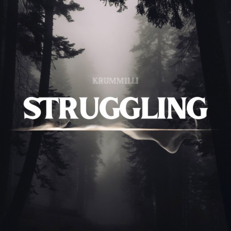 Struggling | Boomplay Music