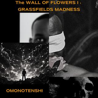 Wall of Flowers I : Grassfields Madness