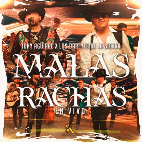 Malas Rachas (En Vivo) ft. Los Dareyes De La Sierra | Boomplay Music