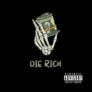 Die Rich lyrics | Boomplay Music