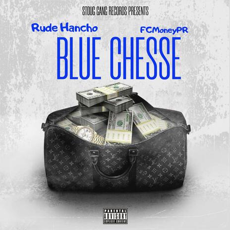 Blue Cheese ft. FCMoneyPR | Boomplay Music