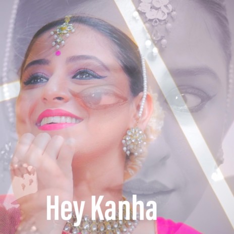 Hey Kanha ft. Nila Madhab Mahopatra & Tanvi Palav | Boomplay Music