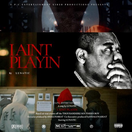 I AINT PLAYIN | Boomplay Music