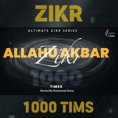 Allahu Akbar | 1000 times | Zikr | Boomplay Music