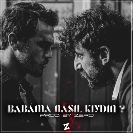 Babama Nasıl Kıydın | Boomplay Music