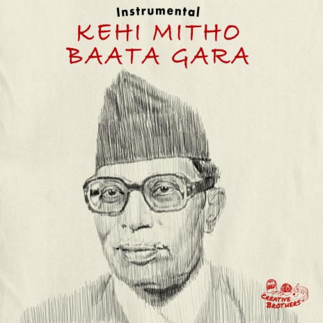 Kehi Mitho Baata Gara (Instrumental) | Boomplay Music