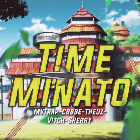 Rap do Time Minato ft. VitchBeats, Hey Sherry, Cobbe & Theuz | Boomplay Music
