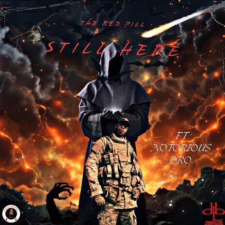 STILL HERE ft. NOTORIOUS DRO | Boomplay Music