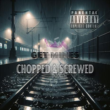 Get mines /chopped | Boomplay Music