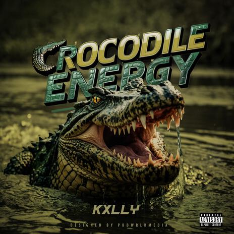 Crocodile Energy | Boomplay Music