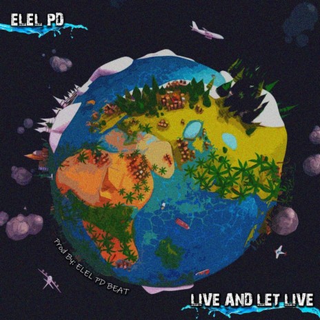 Elelpd Live and Let Live.mp3 | Boomplay Music