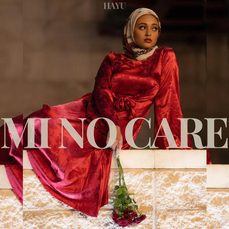 Mi No Care | Boomplay Music