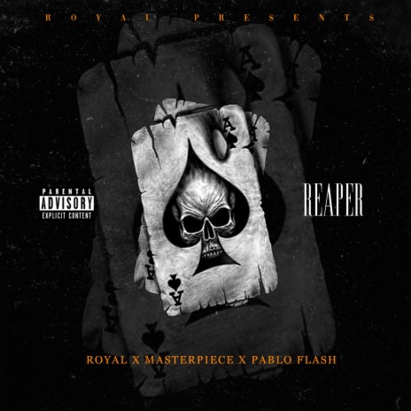 Reaper ft. MasterpieceXO & Pablo Flash | Boomplay Music