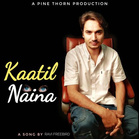 Kaatil Naina | Boomplay Music