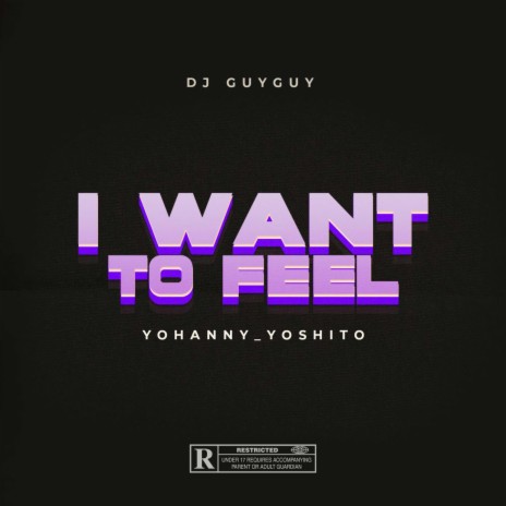 I Want To Feel Him ft. Yohanny_yoshito | Boomplay Music