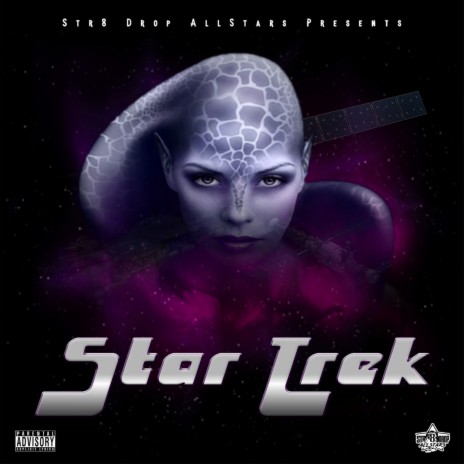 Star Trek ft. Lame Genius & King Stevie D. | Boomplay Music