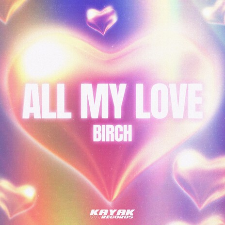 All My Love | Boomplay Music