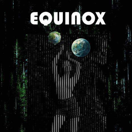 Equinox | Boomplay Music