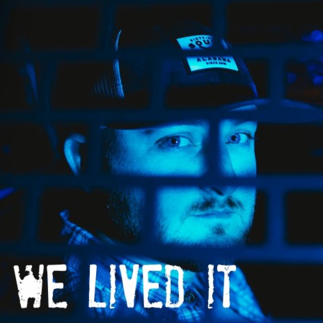 We Lived It | Boomplay Music