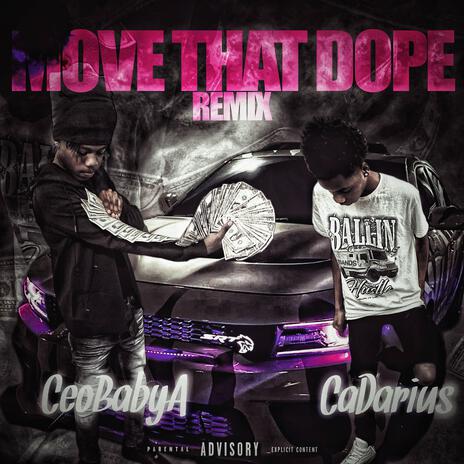 Move That Dope ft. CaDarius | Boomplay Music