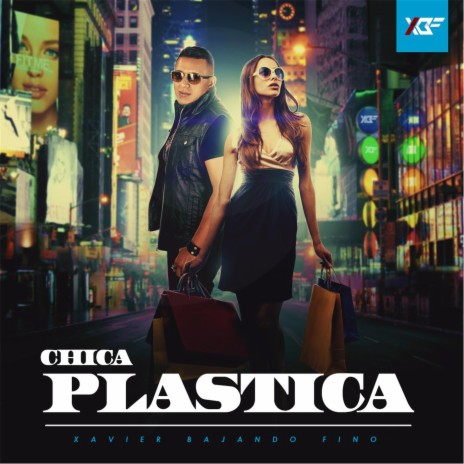 Chica Plastica ft. Bajando Fino | Boomplay Music