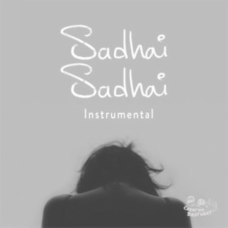Sadhai Sadhai (Instrumental)