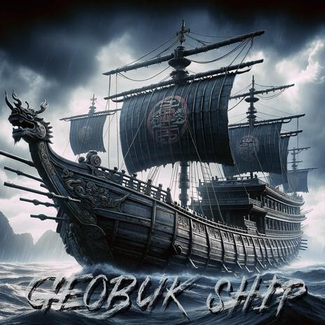 GEOBUK SHIP | Boomplay Music