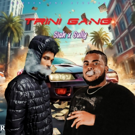 Trini Gang ft. Sully | Boomplay Music