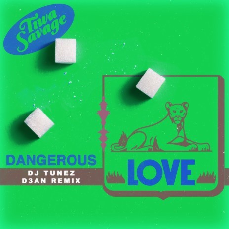 Dangerous Love (DJ Tunez & D3an Remix) | Boomplay Music