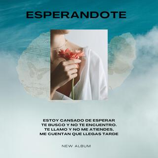 Esperándote