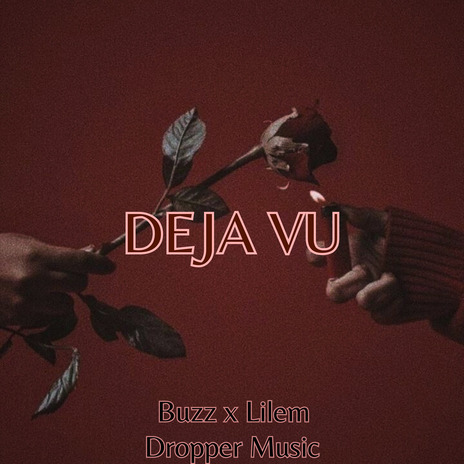 Deja Vu ft. Dropper Music & LILEM | Boomplay Music