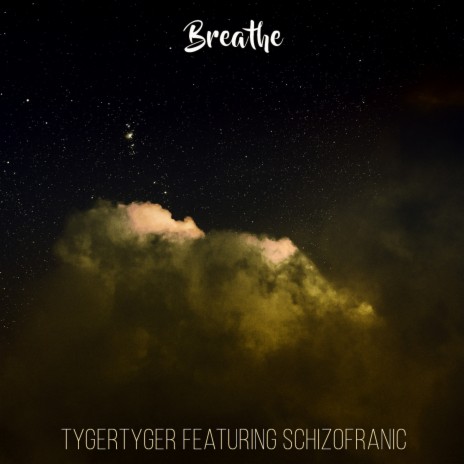 Breathe ft. SchizoFranic | Boomplay Music
