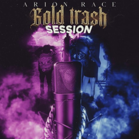 Gold Trash Session | Boomplay Music