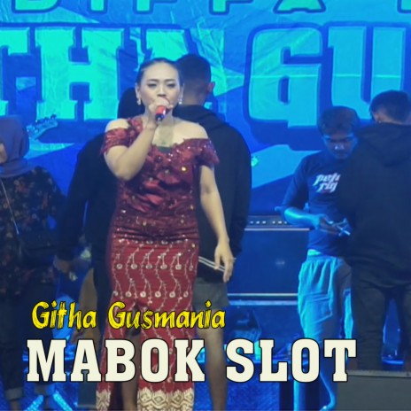 Mabok Slot | Boomplay Music