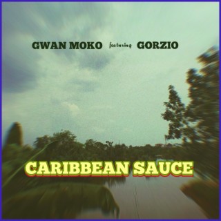 Caribbean Sauce ft. Gorzio lyrics | Boomplay Music