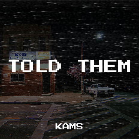 Told Them | Boomplay Music