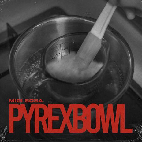 Pyrex Bowl | Boomplay Music