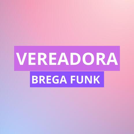 Vereadora Brega Funk