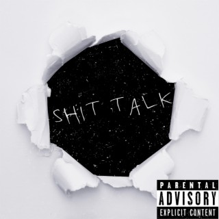 Shit Talk