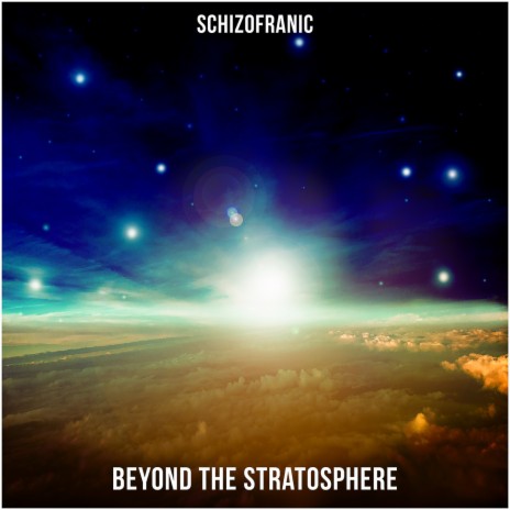 Beyond The Stratosphere | Boomplay Music