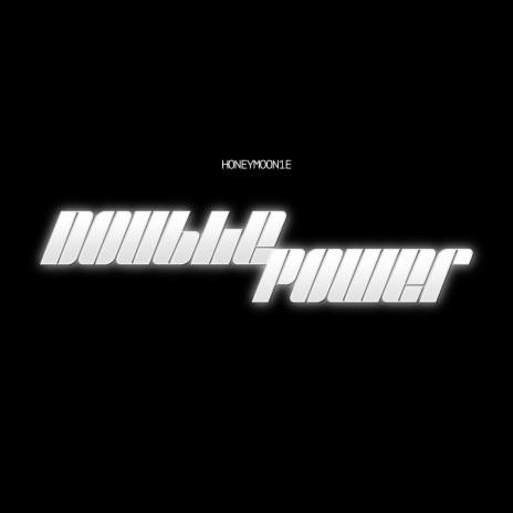 Double Power | Boomplay Music