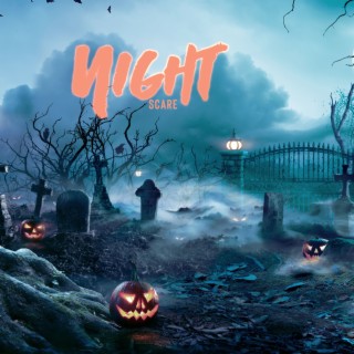 Night Scare: Halloween, Horror, Spooky & Creepy Music