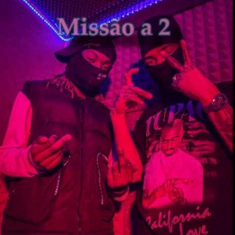 Missao a 2 ft. TL 27 | Boomplay Music