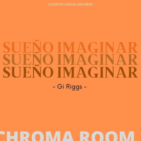Sueño Imaginar ft. Gi Riggs | Boomplay Music