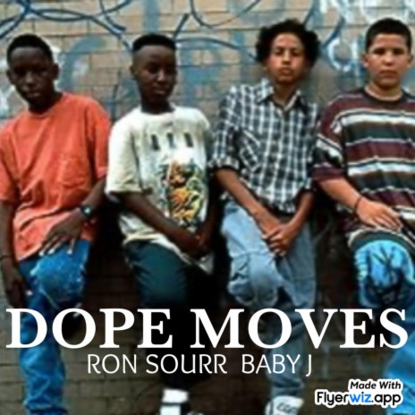 Dope Moves ft. Baby J | Boomplay Music