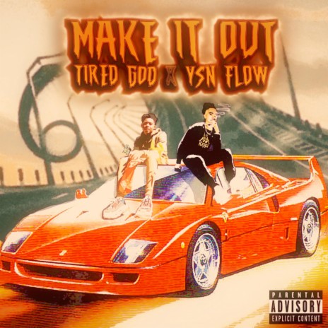 Make It Out ft. YSN Flow | Boomplay Music