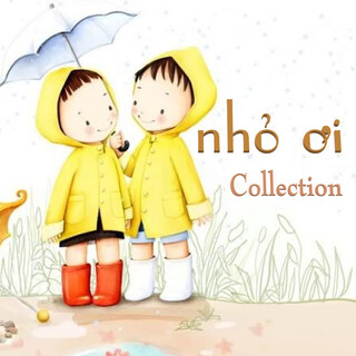 Nhỏ ơi Collection