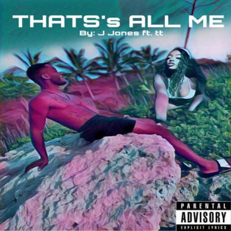 Thats All Me ft. tt | Boomplay Music