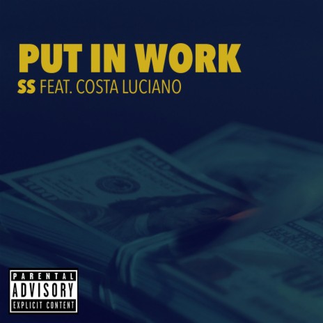 Put In Work ft. Costa Luciano | Boomplay Music
