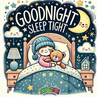 Good Night Sleep Tight